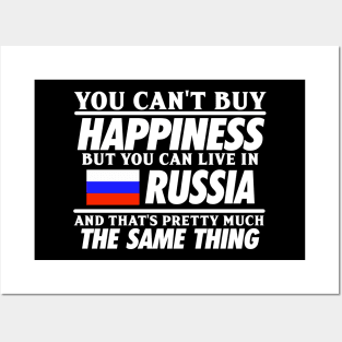 You Can't Buy Happiness But You Can Live In Russia Posters and Art